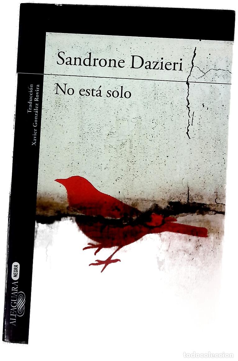 Libros: No est&aacute; solo - Dazieri, Sandrone; Gonz&aacute;lez Rovira, Xavier