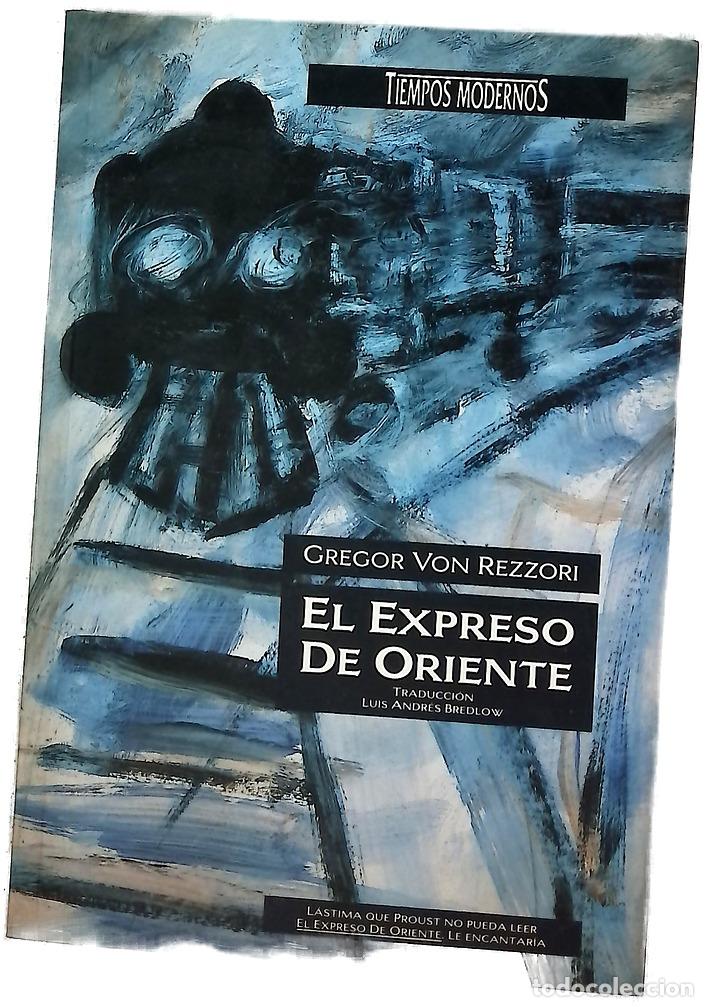 Libros: El expreso de Oriente - Rezzori, Gregor von; Bredlow, Luis Andr&eacute;s