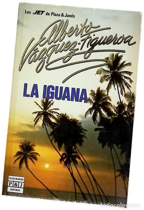 Libros: La Iguana - V&aacute;zquez-Figueroa, Alberto