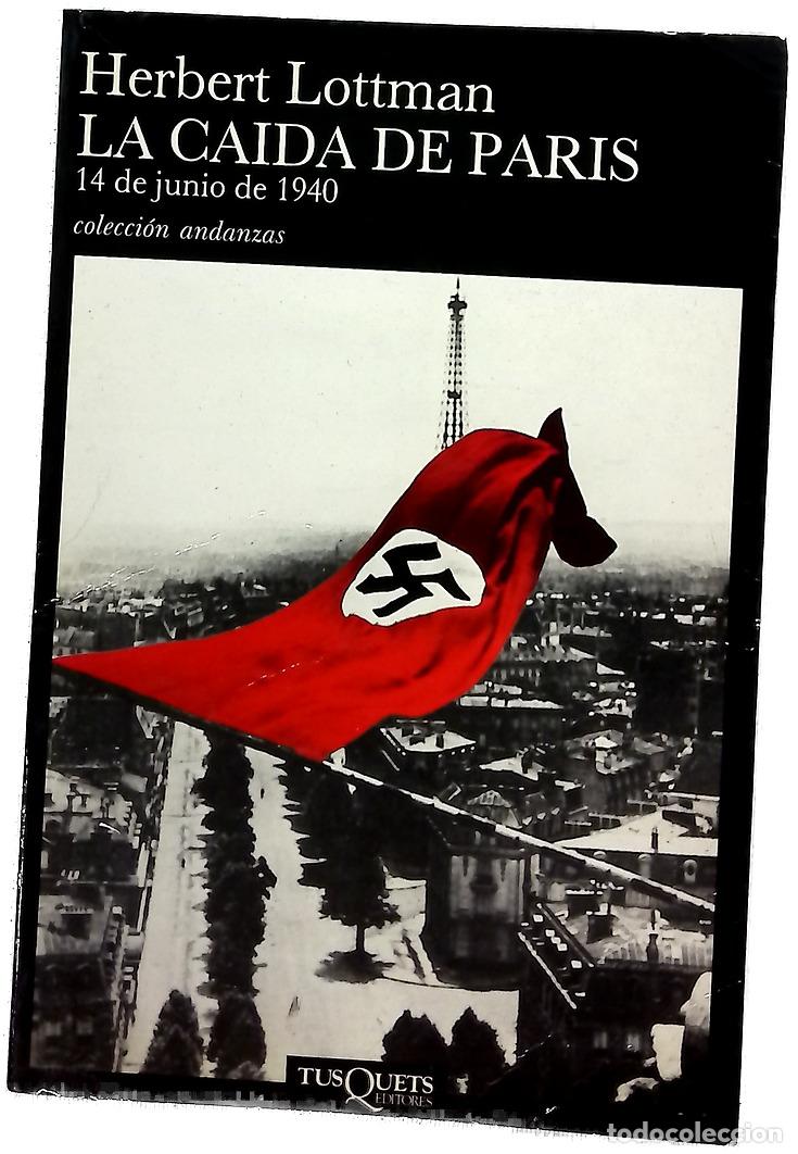 Livres: La ca&iacute;da de Par&iacute;s 14 de junio de 1940