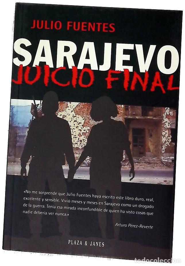Livres: Sarajevo juicio final - Fuentes, Julio