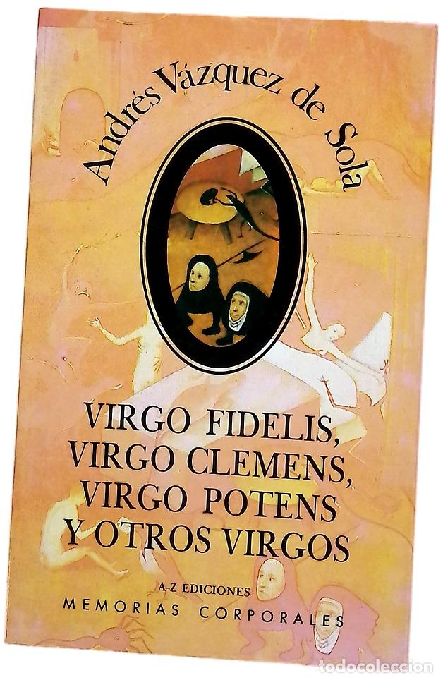 Livres: Virgo Fidelis, virgo clemens, virgo potens y otros virgos