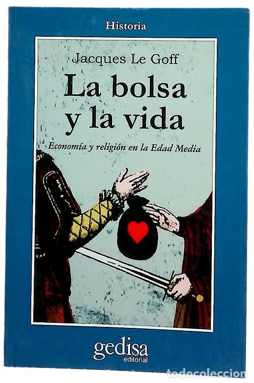 Libros: La bolsa y la vida econom&iacute;a y religi&oacute;n en la Edad Media