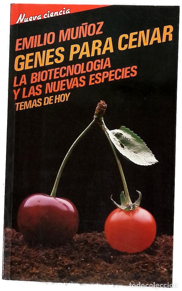Libros: Genes para cenar la biotecnolog&iacute;a y las nuevas especies