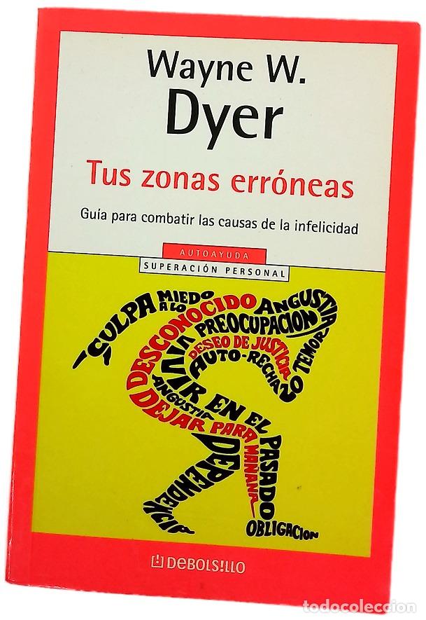 Libros: Tus zonas err&oacute;neas - Dyer, Wayne W
