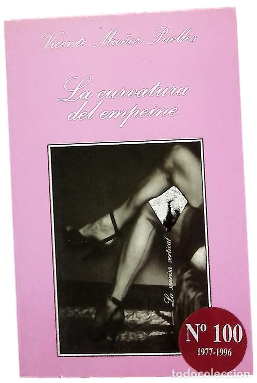 Libros: La curvatura del empeine - Mu&ntilde;oz Puelles, Vicente