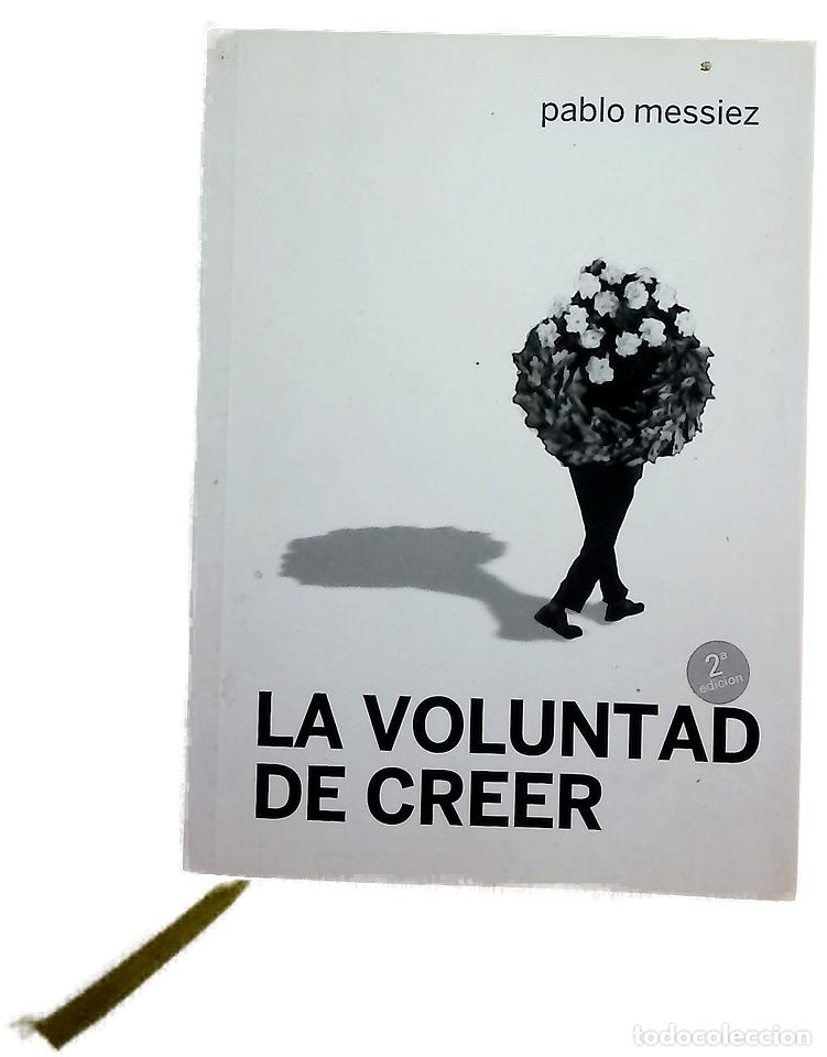 Libros: La voluntad de creer - Messiez, Pablo