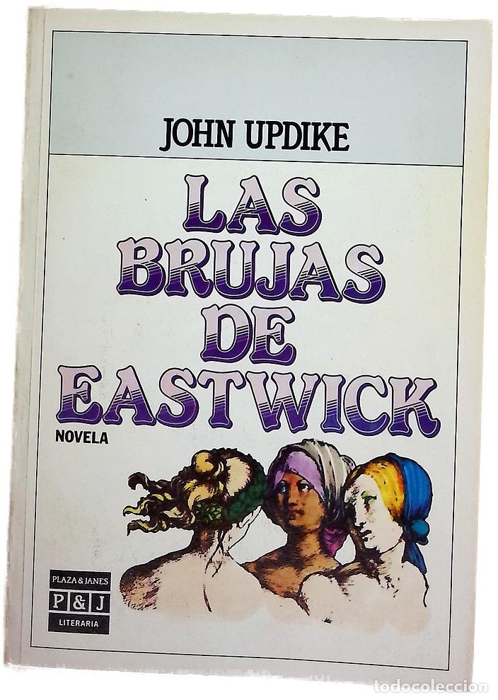 Libri di seconda mano: Las brujas de Eastwick - Updike, John; Ferrer Aleu, J