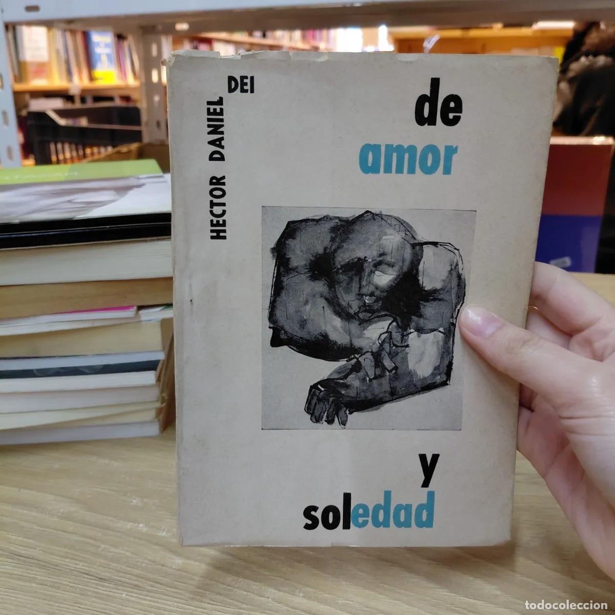 Libri di seconda mano: De amor y soledad (det.) - Hector Daniel Dei