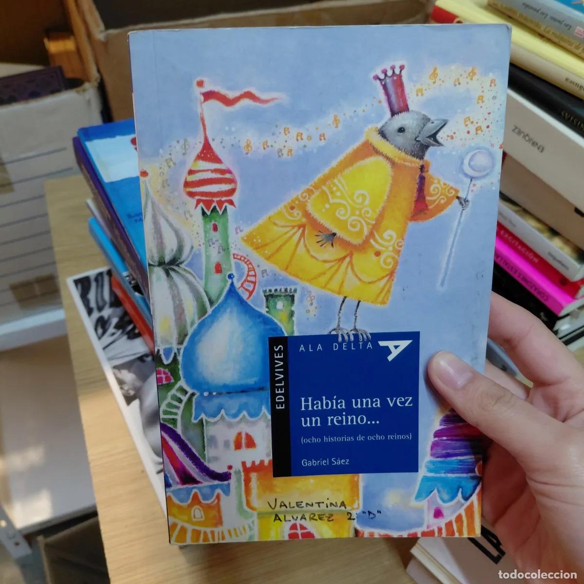 Libri di seconda mano: Habia una vez un reino... (det.) - Gabriel Saez