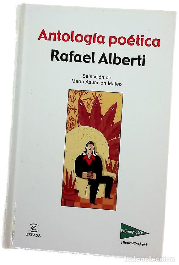 Libri di seconda mano: Antolog&iacute;a po&eacute;tica - Alberti, Rafael; Mateo, Mar&iacute;a Asunci&oacute;n