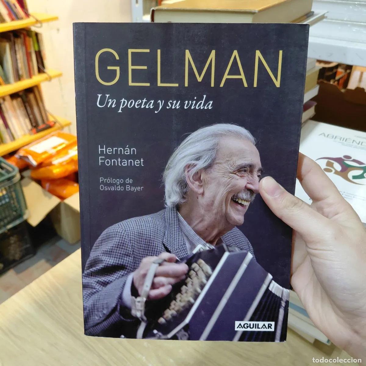 Libros: Gelman, un poeta y su vida - Hernan Fontanet
