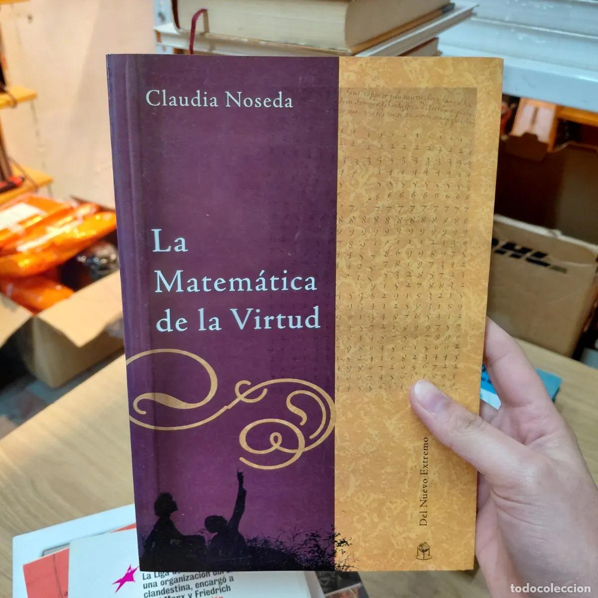 Libri di seconda mano: La matematica de la virtud - Claudia Noseda