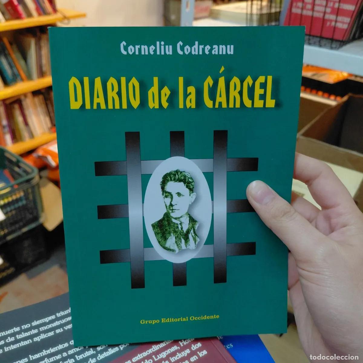 B&uuml;cher: Diario de la carcel - Corneliu Codreanu