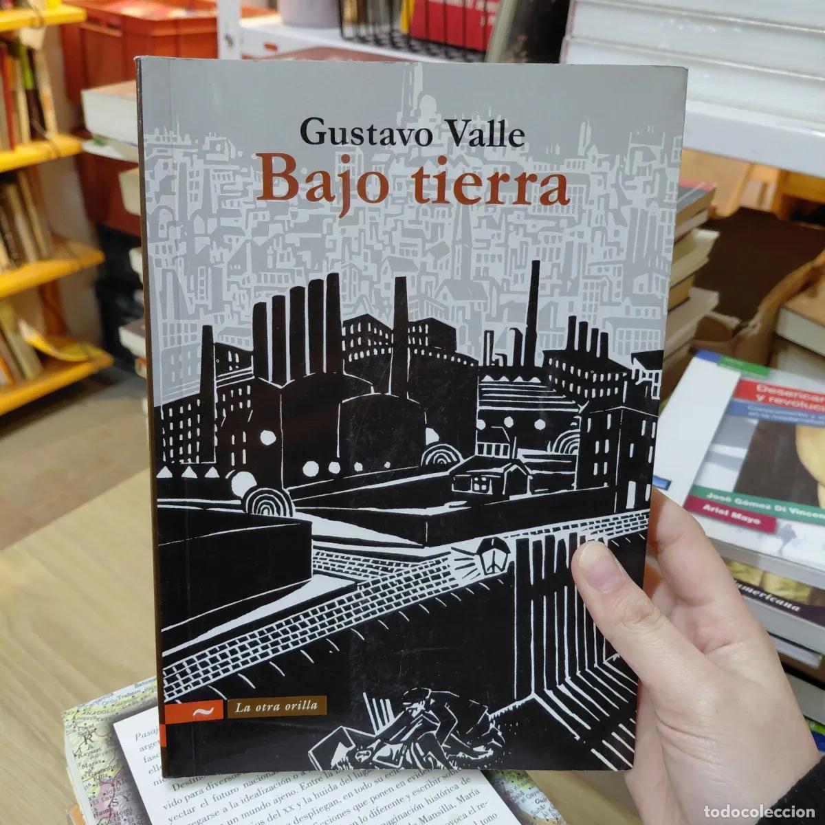 Libros: Bajo tierra - Gustavo Valle - Foto 1