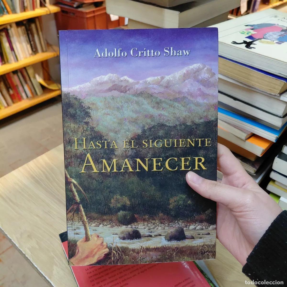 Libros: Hasta el siguiente amanecer - Adolfo Gritto Shaw - Foto 1