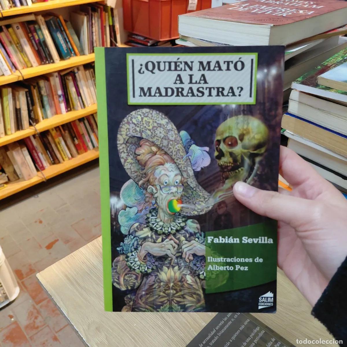 Libri di seconda mano: &iquest;Quien mato a la madrastra? - Fabian Sevilla