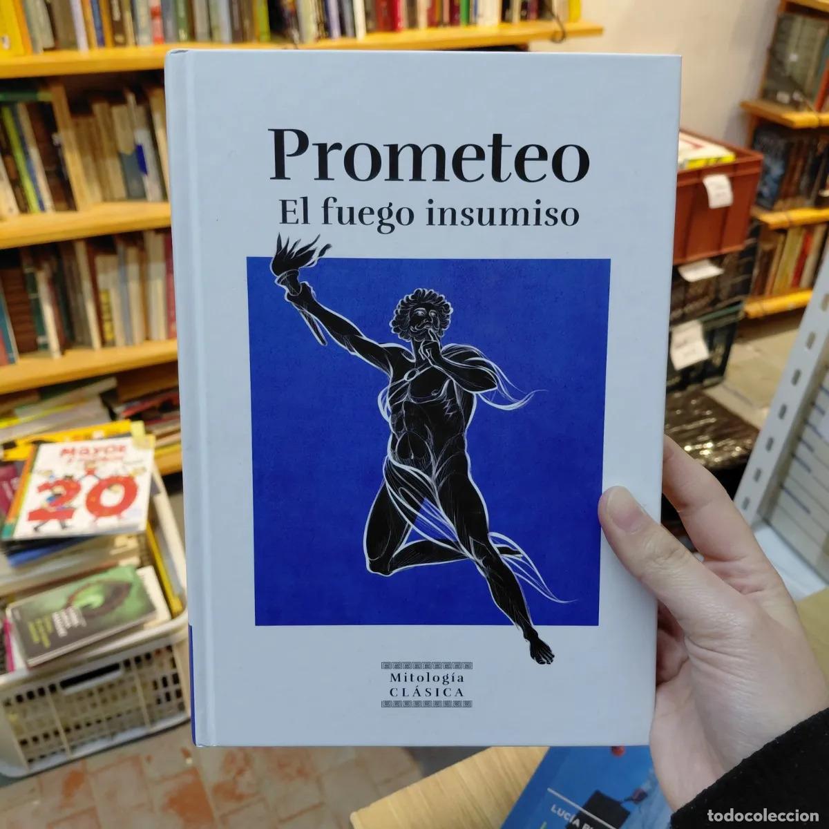 Libri di seconda mano: Prometeo: el fuego insumiso - Hector Olivos