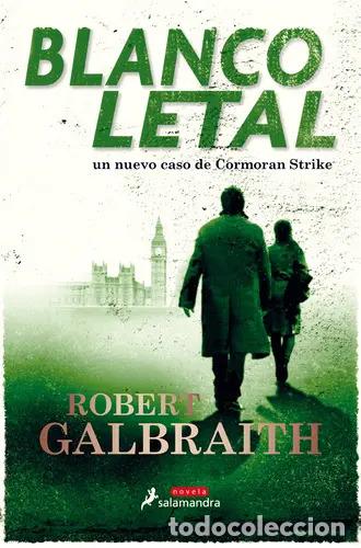 Libros: Blanco Letal / Lethal White - Robert Galbraith - Robert Galbraith - Foto 1