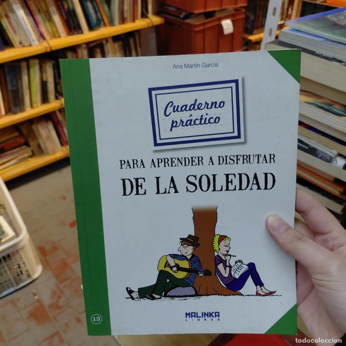 Libros: Para aprender a disfrutar de la soledad - Ana Martin Garcia - Foto 1