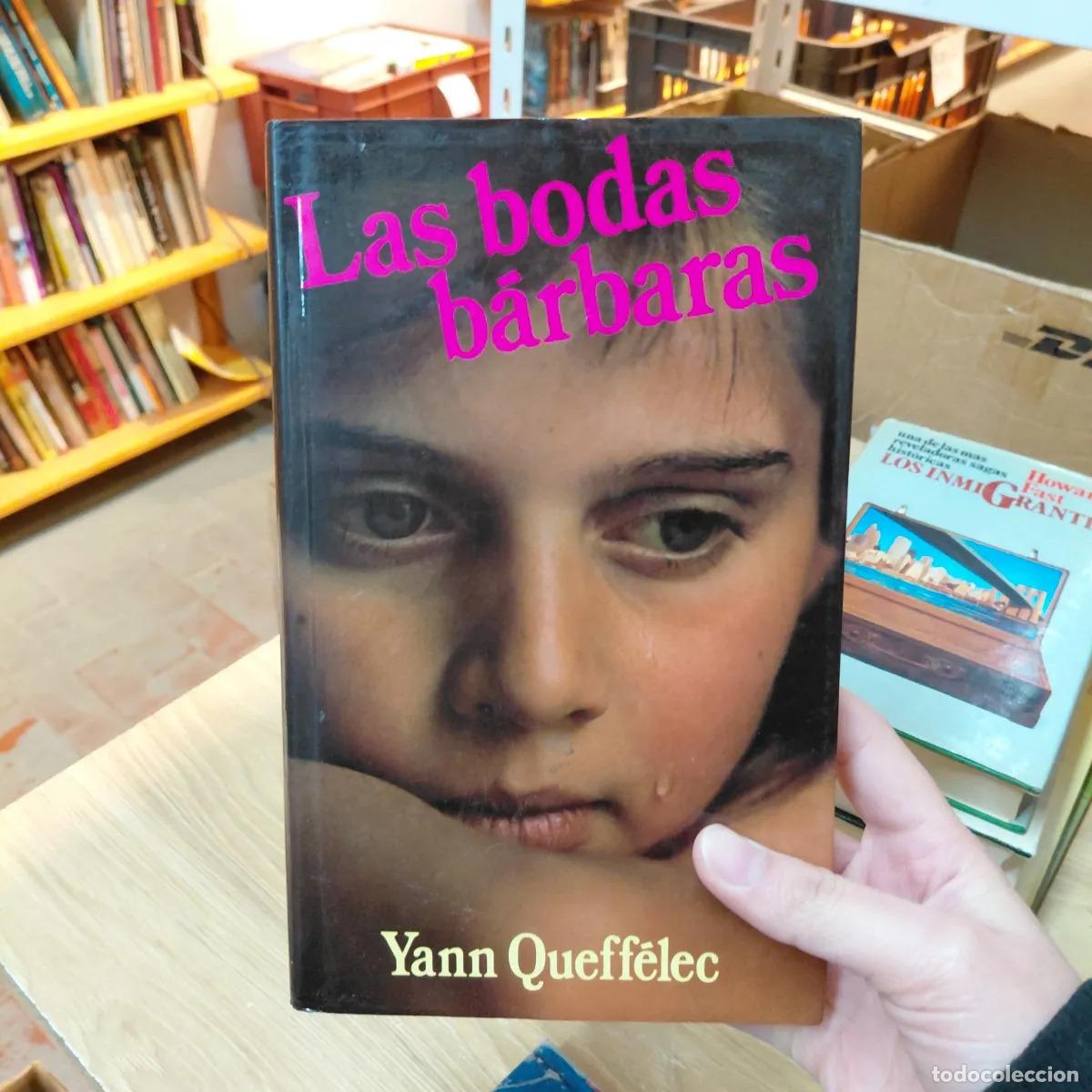 Libros: Las bodas barbaras - Yann Queffelec - Foto 1