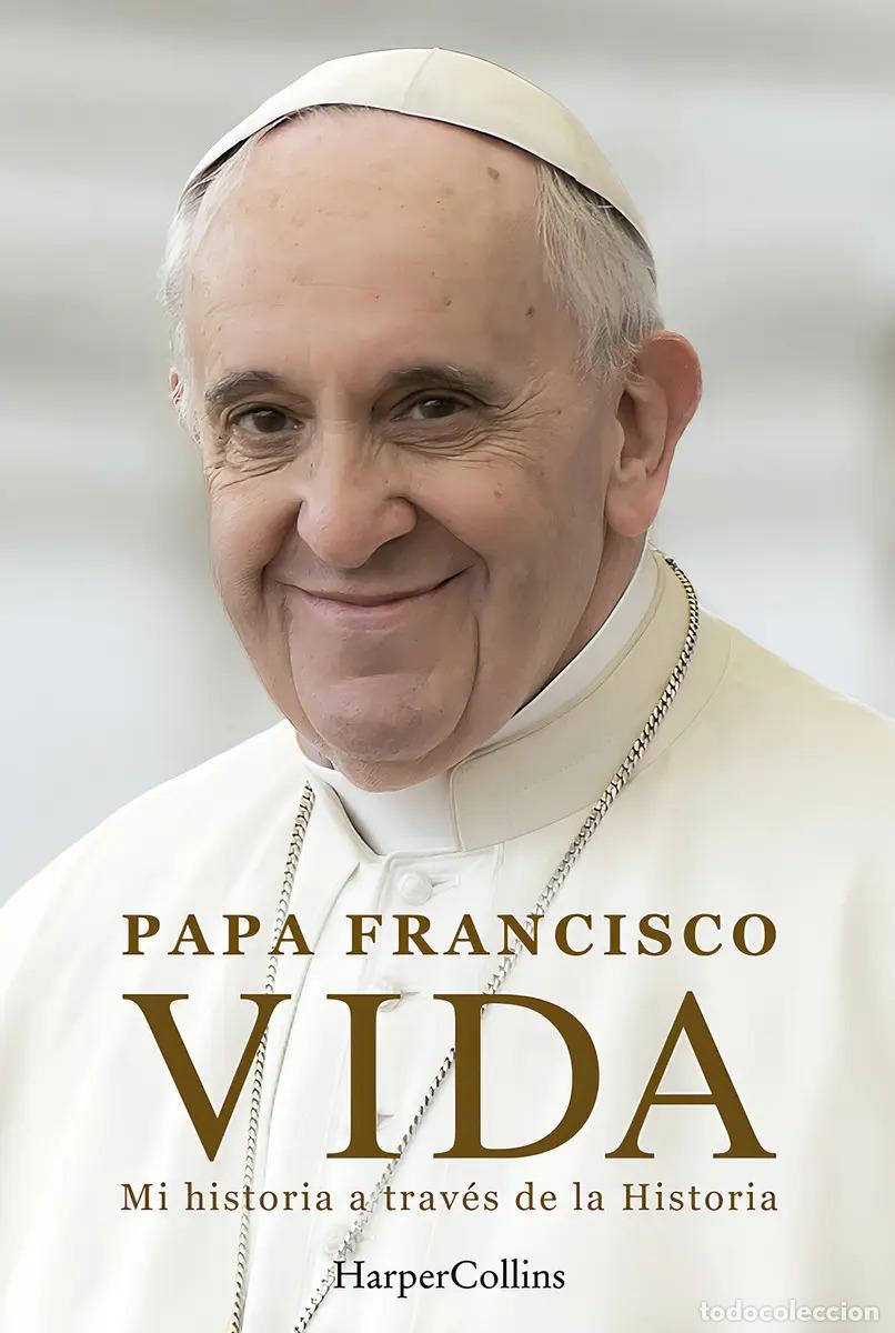 B&uuml;cher: Libro Vida - Mi Historia A Travs La Historia - Papa Francisc - Papa Francisco