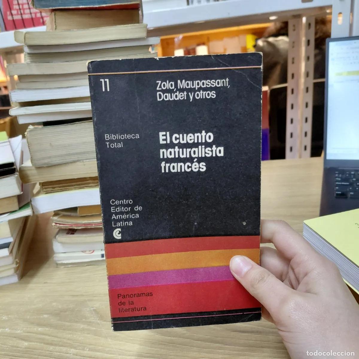 Libros: El cuento naturalista frances - Zola Maupassant, otros