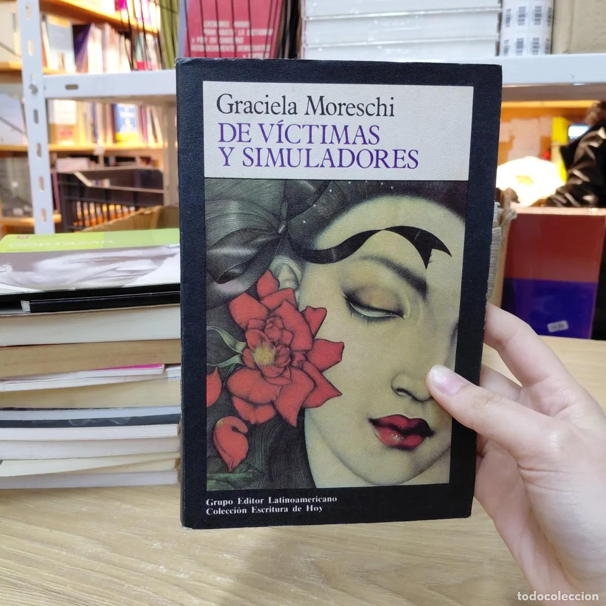 Libros: De victimas y simuladores - Graciela Moreschi