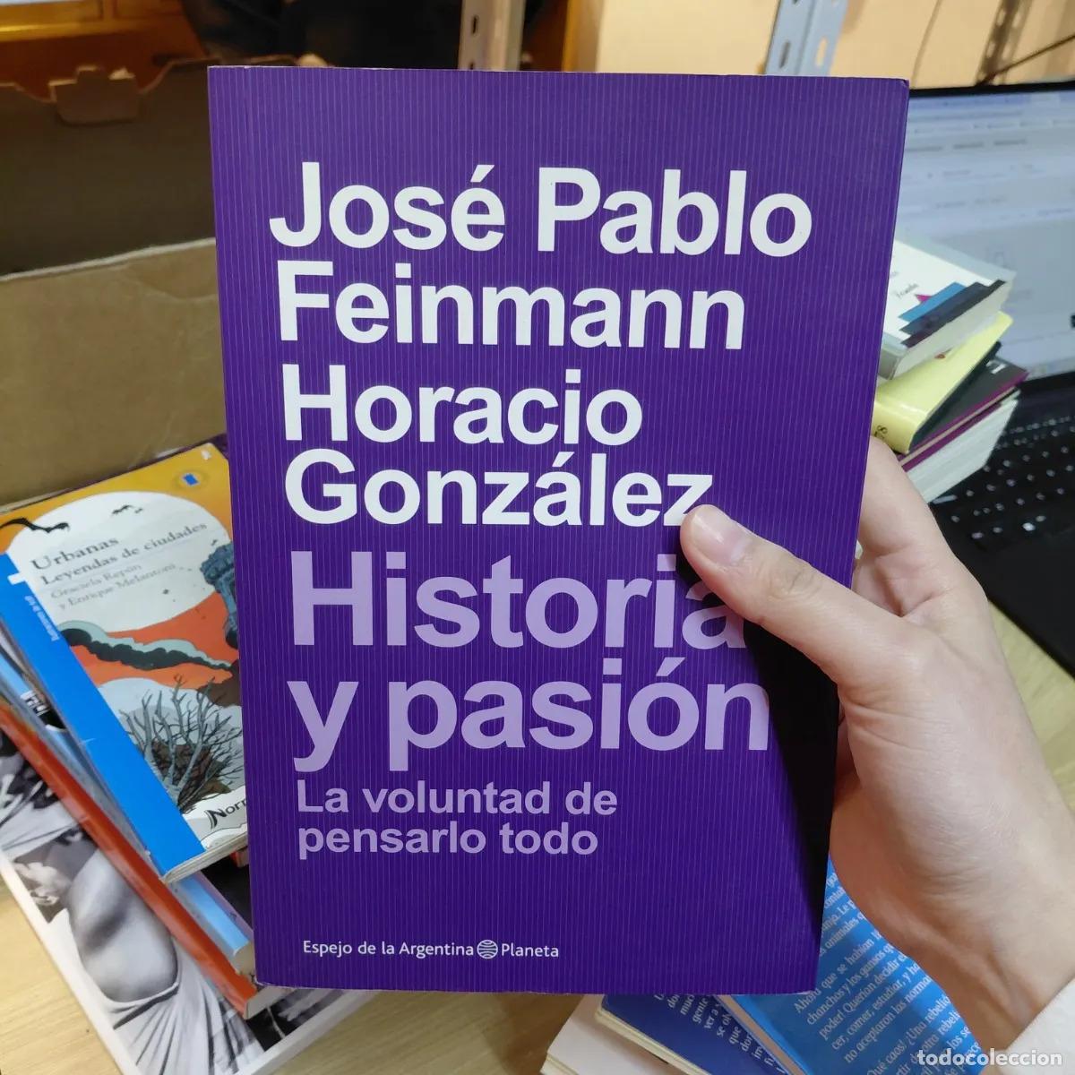 Livros em segunda m&atilde;o: Historia y pasion (det.) - Jose Pablo Feinmann, Horacio Gonzalez