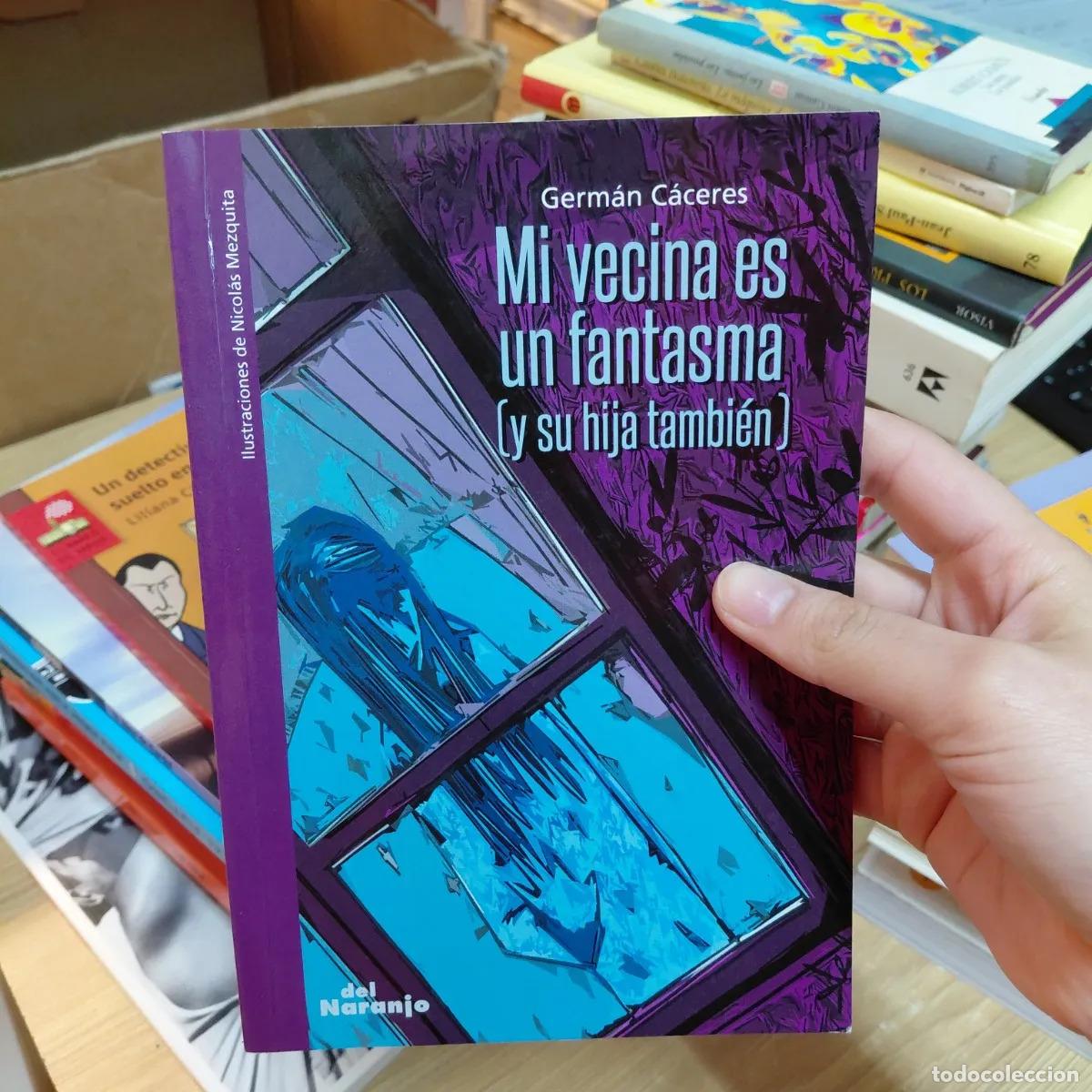 Libros: Mi vecina es un fantasma - German Caceres - Foto 1