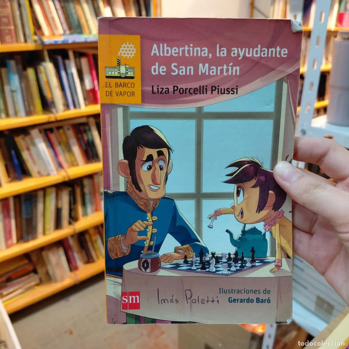 Libri di seconda mano: Albertina, la ayudante de San Martin (det.) - Liza Porcelli Piussi