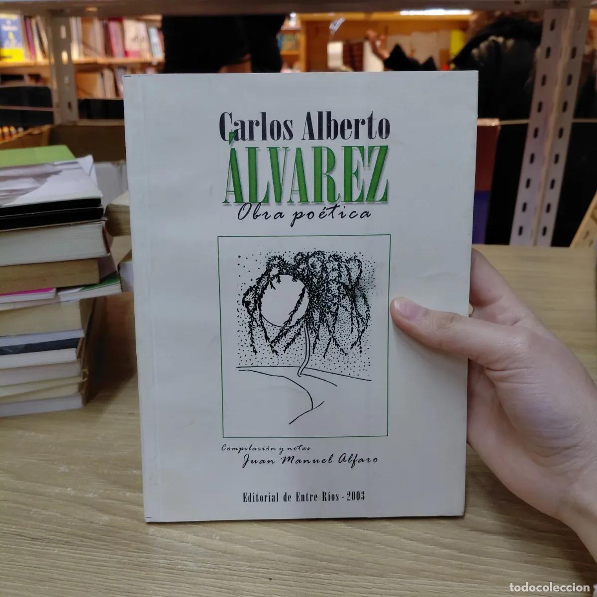 Libri di seconda mano: Obra poetica - Carlos Alberto Alvarez