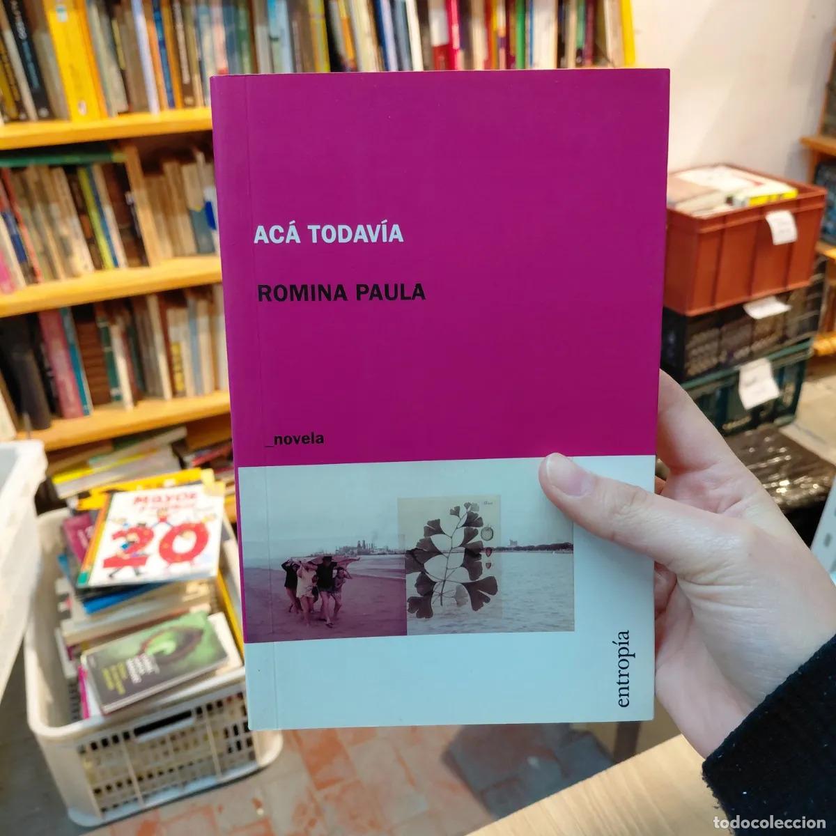 Libros: Aca todavia - Romina Paula - Foto 1