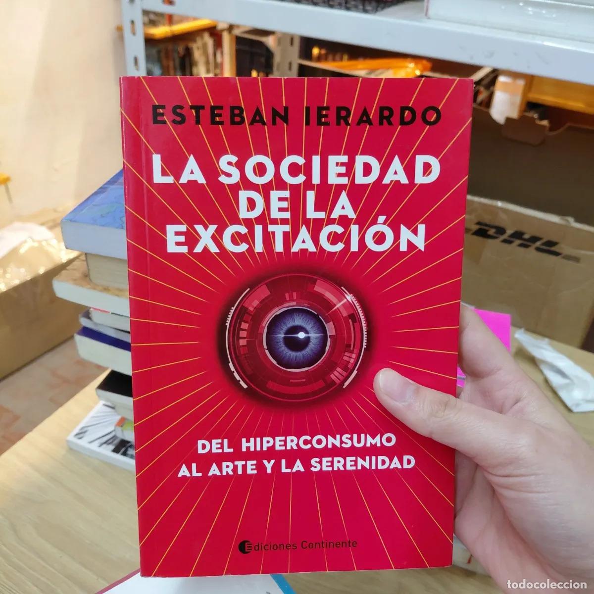 books: La sociedad de la excitacion - Esteban Ierardo