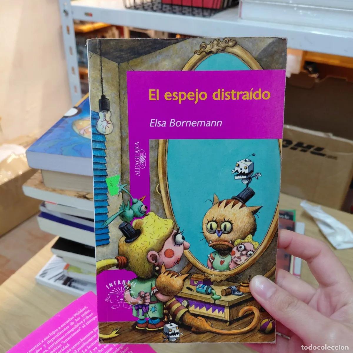 B&uuml;cher: El espejo distraido (det.) - Elsa Bornemann