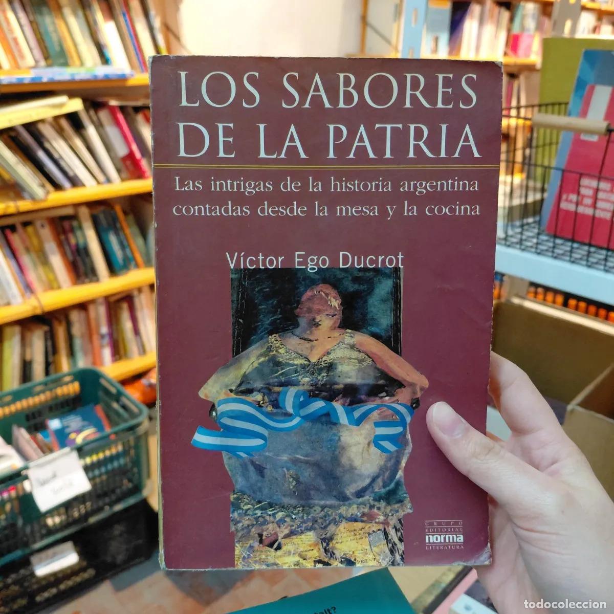 B&uuml;cher: Los sabores de la patria (det.) - Victor Ego Ducrot