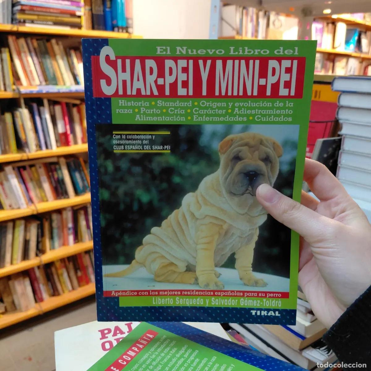 books: El nuevo libro del Shar-pei y Mini-pei - Liberto Serqueda, Salvador Gomez Toldra