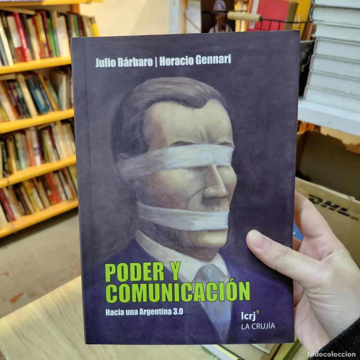 Libros: Poder y comunicacion (det.) - Julio Barbaro, Horacio Gennari - Foto 1