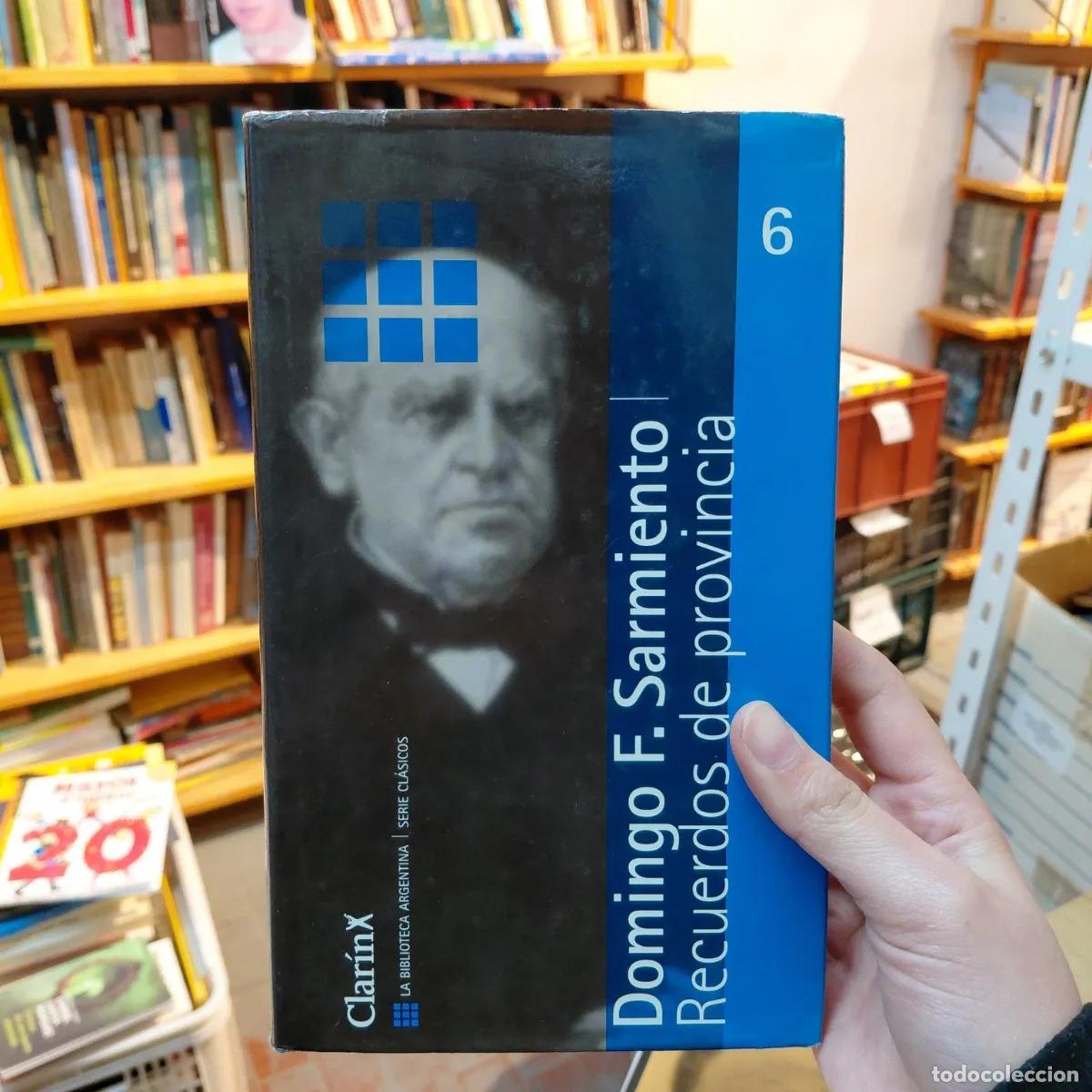 Livres: Recuerdos de provincia - Domingo F. Sarmiento