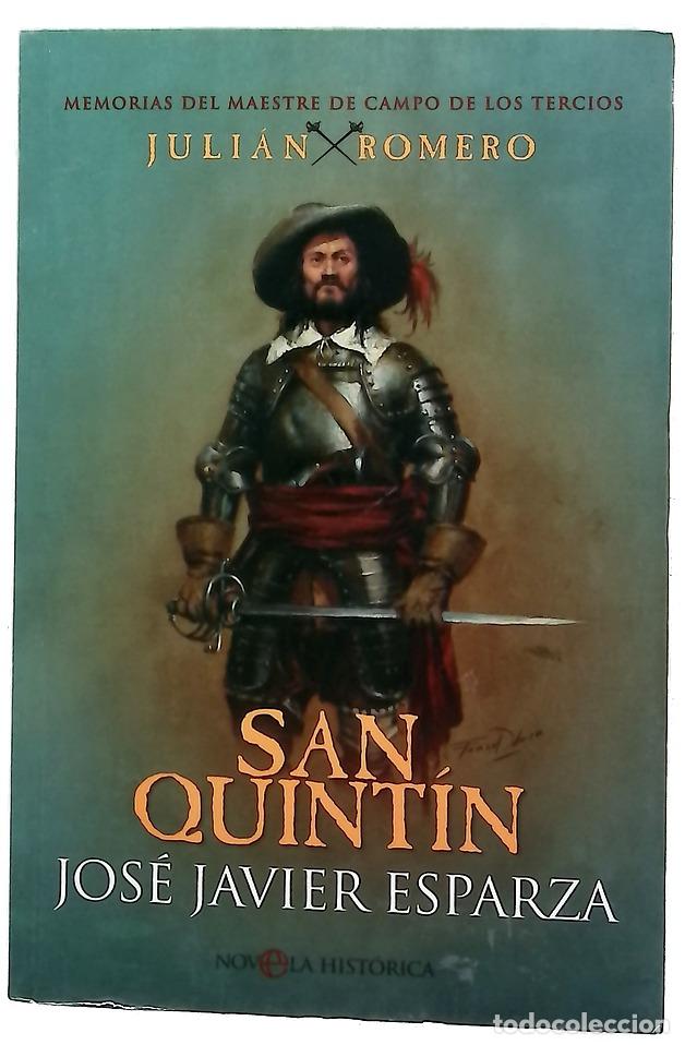 Libri di seconda mano: Memorias del maestre de campo de los tercios, Juli&aacute;n Romero : San Quint&iacute;n