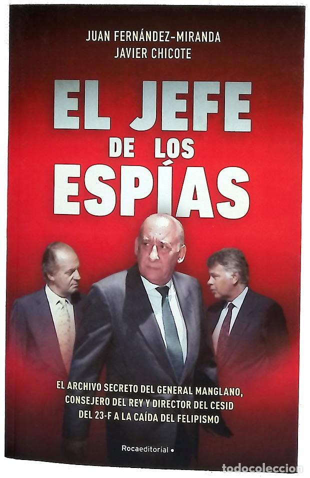 Libri di seconda mano: El jefe de los esp&iacute;as - Fern&aacute;ndez-Miranda, Juan; Chicote, Javier