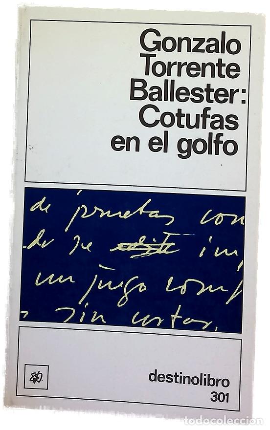 Libros: Cotufas en el golfo - Torrente Ballester, Gonzalo - Foto 1