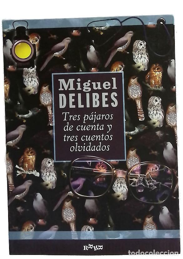 Libri di seconda mano: Tres p&aacute;jaros de cuenta y tres cuentos olvidados