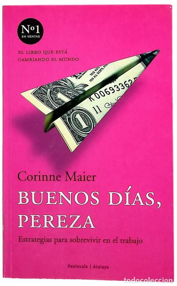 Libri di seconda mano: Buenos d&iacute;as, pereza estrategias para sobrevivir en el trabajo