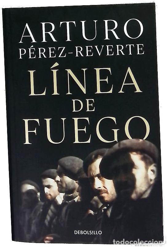Libri di seconda mano: L&iacute;nea de fuego - P&eacute;rez-Reverte, Arturo
