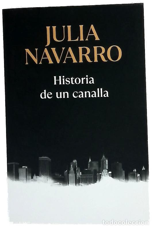 Libri di seconda mano: Historia de un canalla - Navarro, Julia