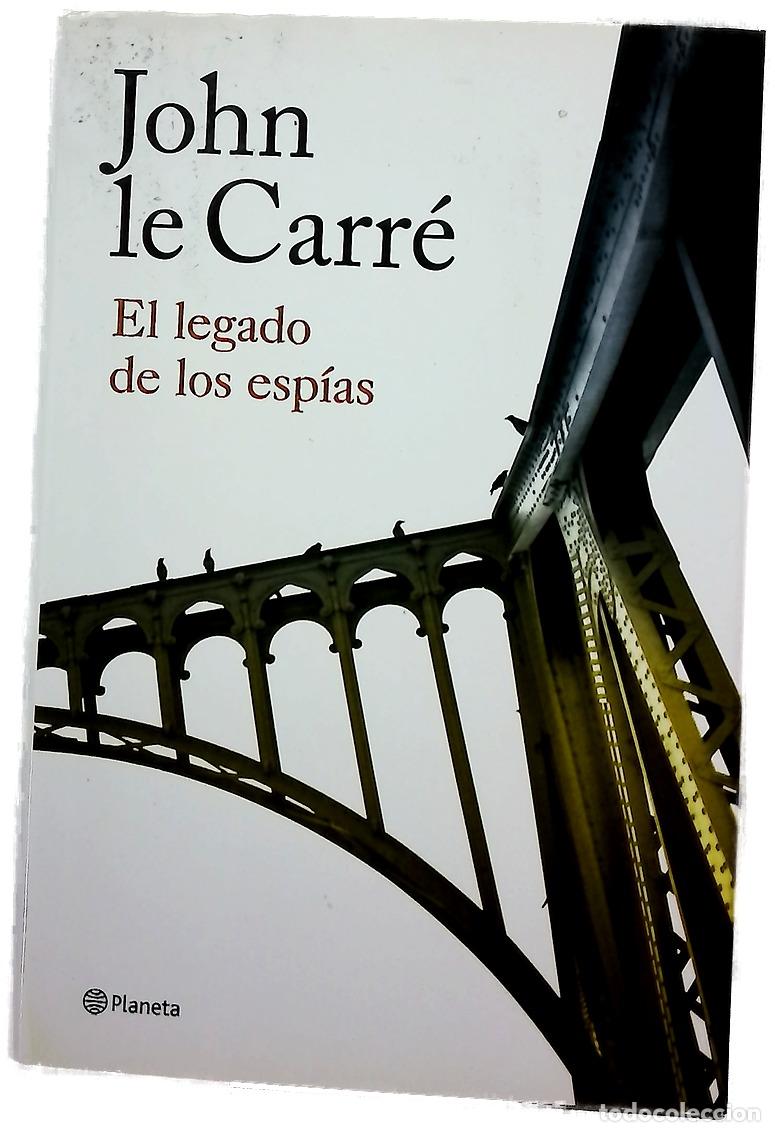 Libros: El legado de los esp&iacute;as - Le Carr&eacute;, John; Conde, Claudia