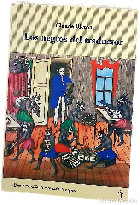 Libros: Los negros del traductor - Bleton, Claude