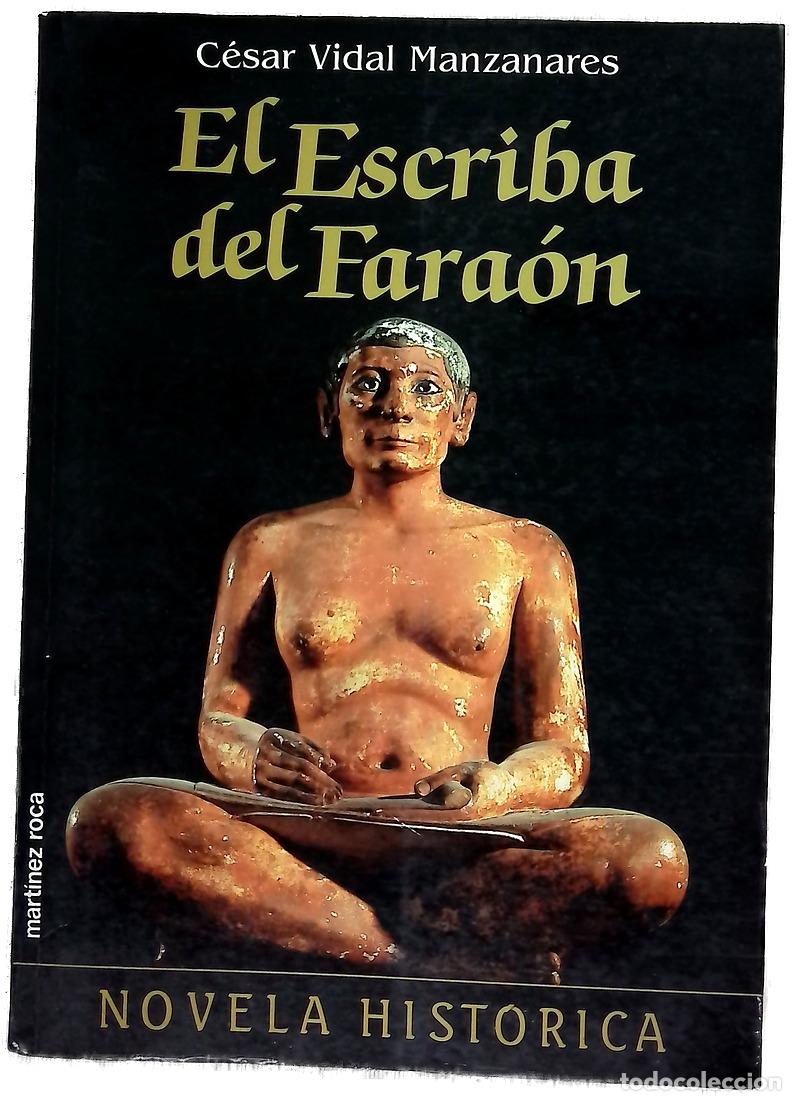 Libros: El escriba del fara&oacute;n - Vidal, C&eacute;sar