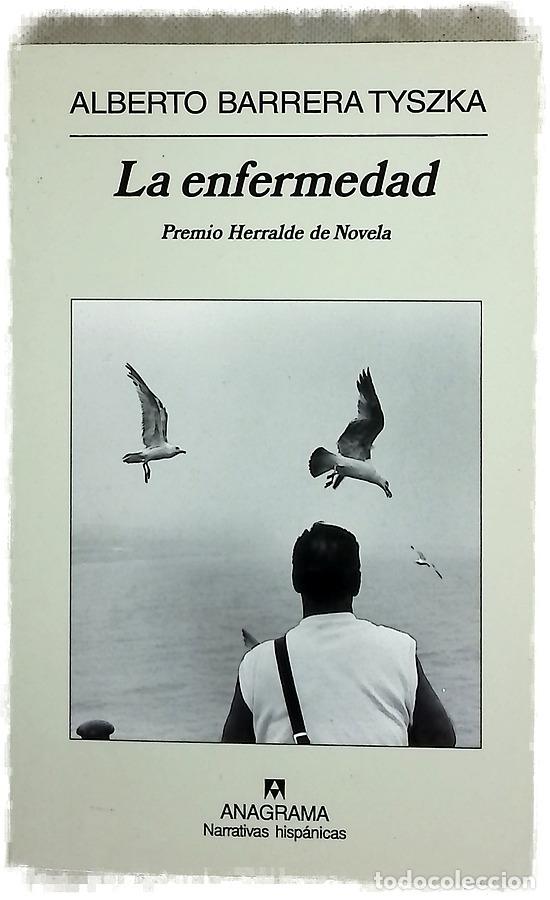 Libros: La enfermedad - Barrera Tyszka, Alberto